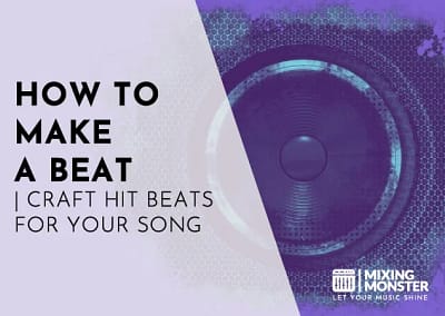 How To Make A Beat In 2024 | Craft Hit Beats For Your Song