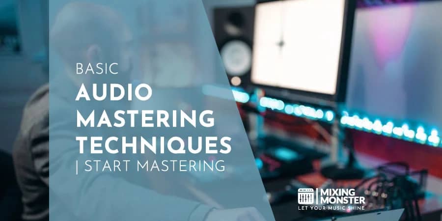 Basic Audio Mastering Techniques | Start Mastering